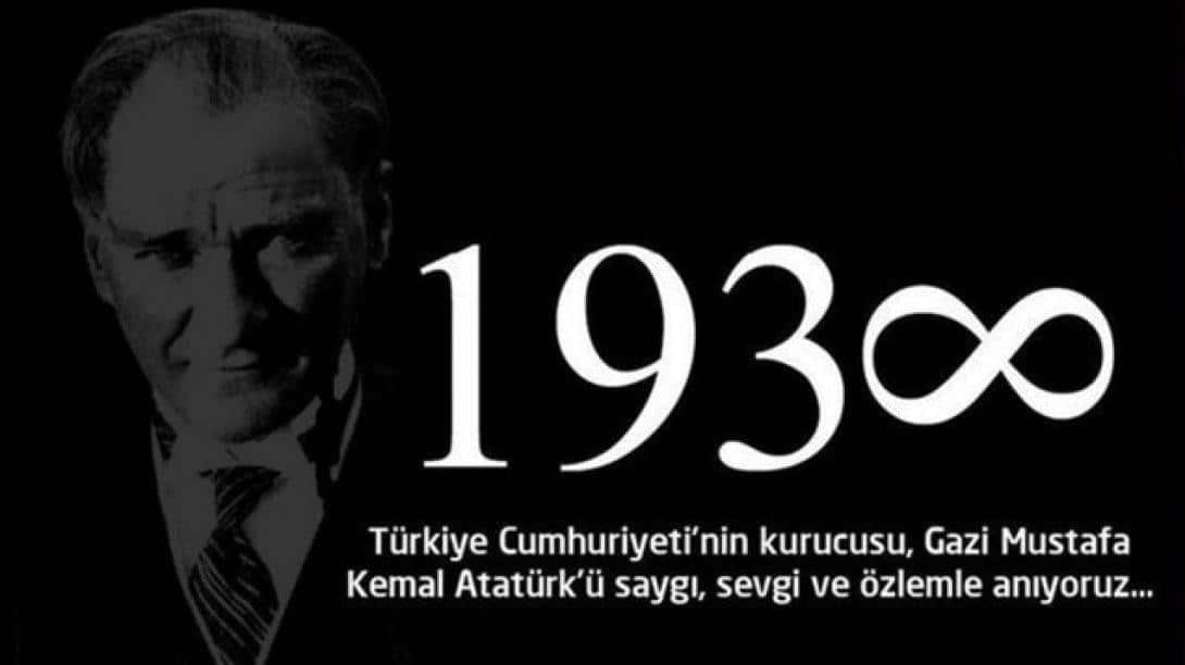  İlçe Milli Eğitim Müdürümüz Faruk ATILGAN'ın 10 Kasım Atatürk'ü Anma Mesajı
