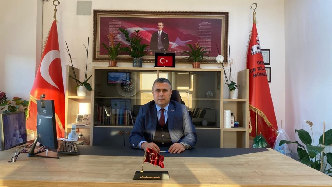 İlçe Milli Eğitim Müdürümüz Sayın Hüseyin ORHANTEKİN'in 2024-2025 Eğitim Öğretim Yılı Yarıyıl Tatili Mesajı 